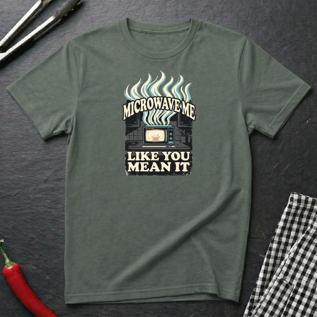 Microwave Me T-Shirt