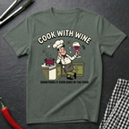 Cook With Wine T-Shirt