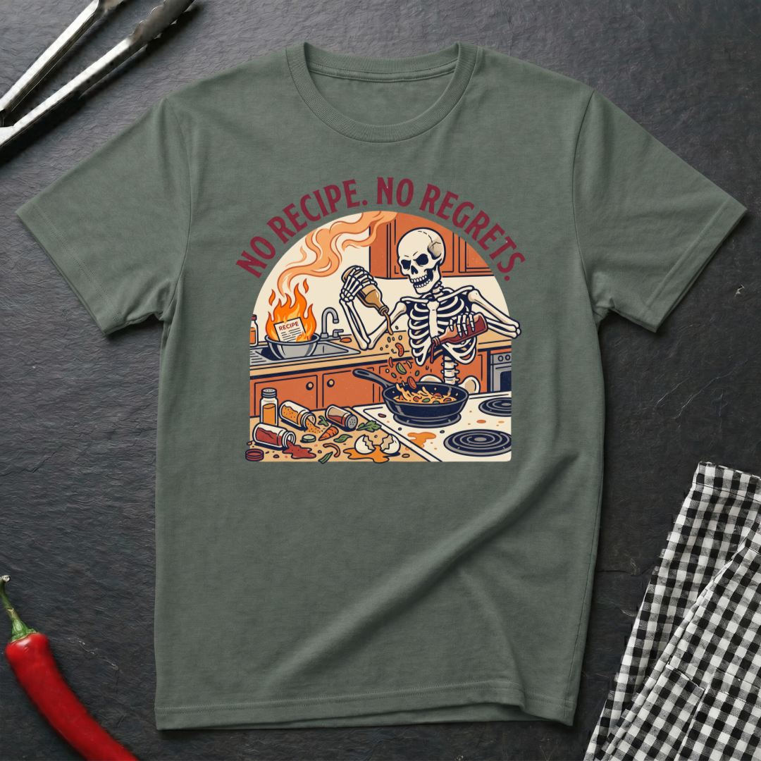 No Recipe. No Regrets. T-Shirts