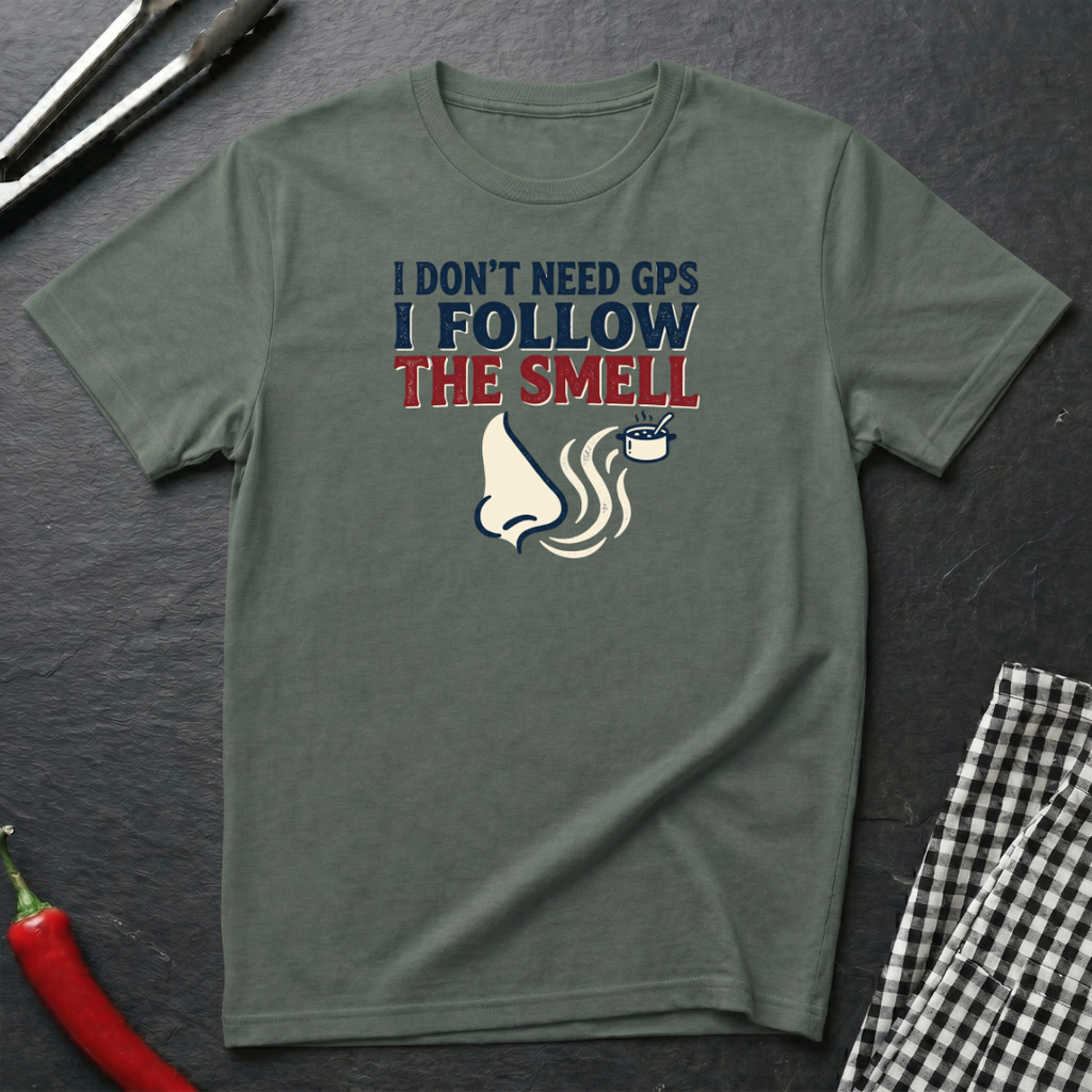 Don't Need GPS T-Shirt