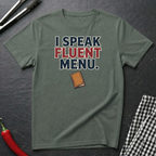 I Speak Fluent Menu T-Shirt