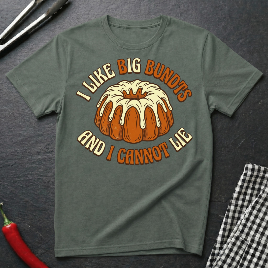 I Like Big Bundts T-Shirt