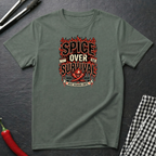 Spice Over Survival T-Shirt