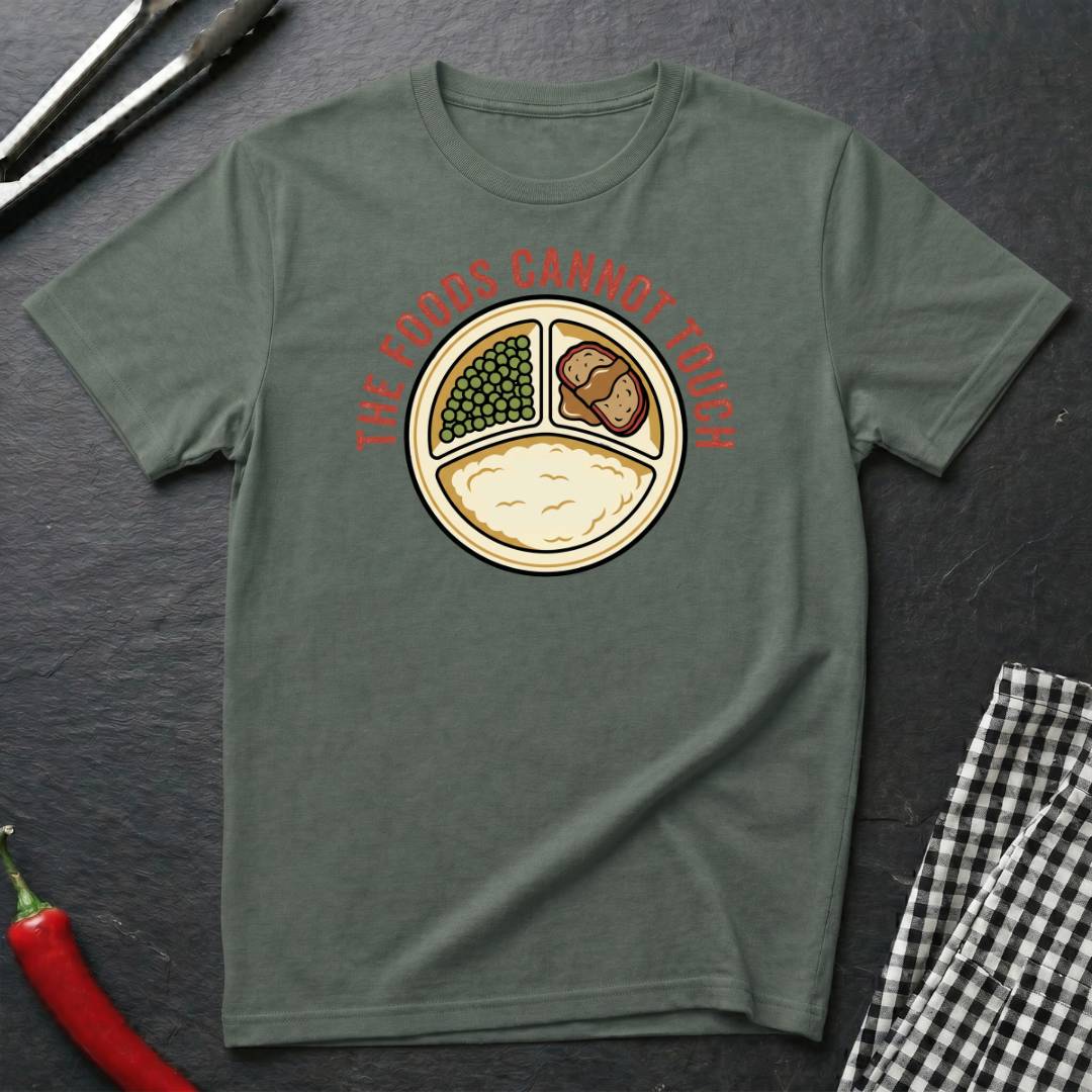 Foods Cannot Touch T-Shirt