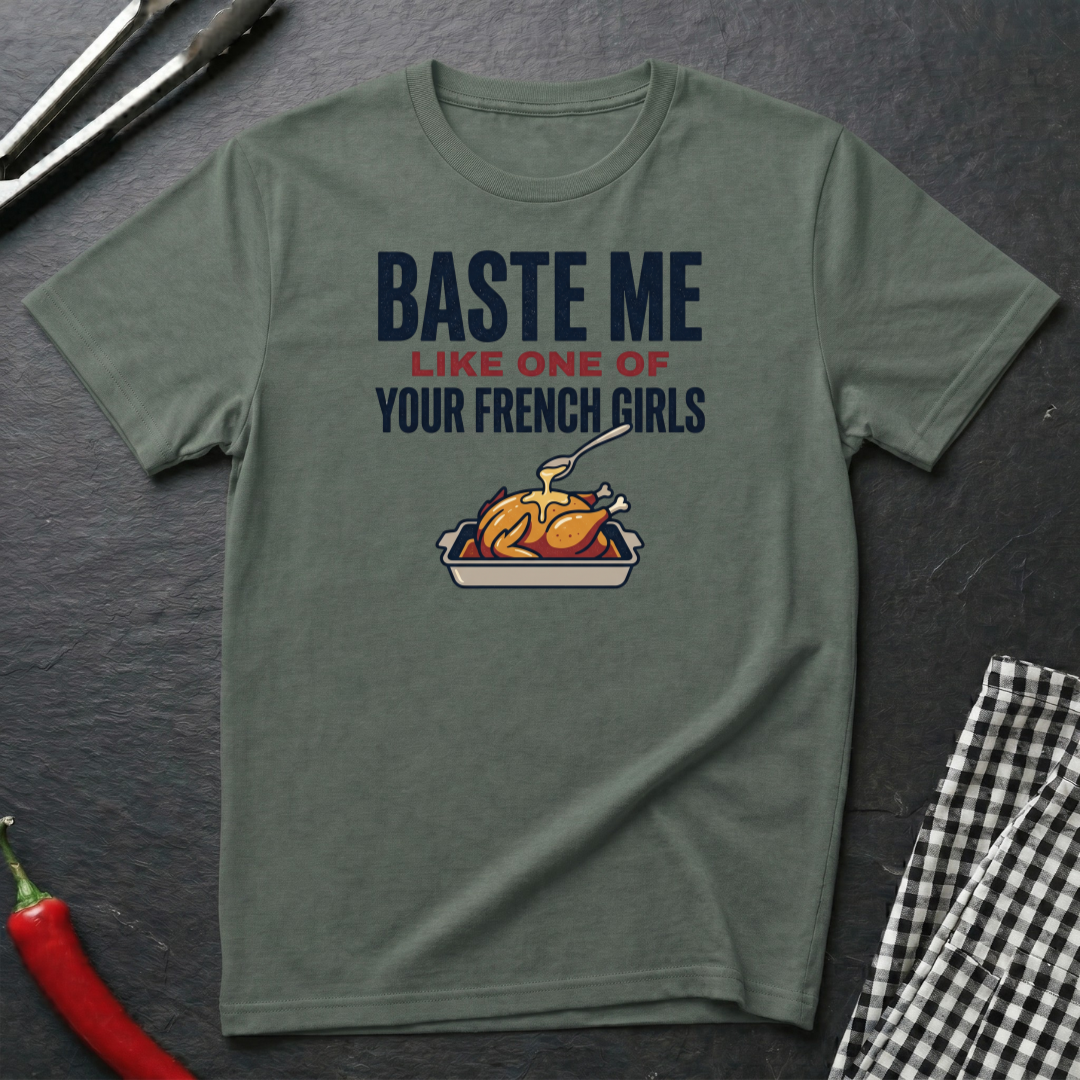 Baste Me T-Shirt