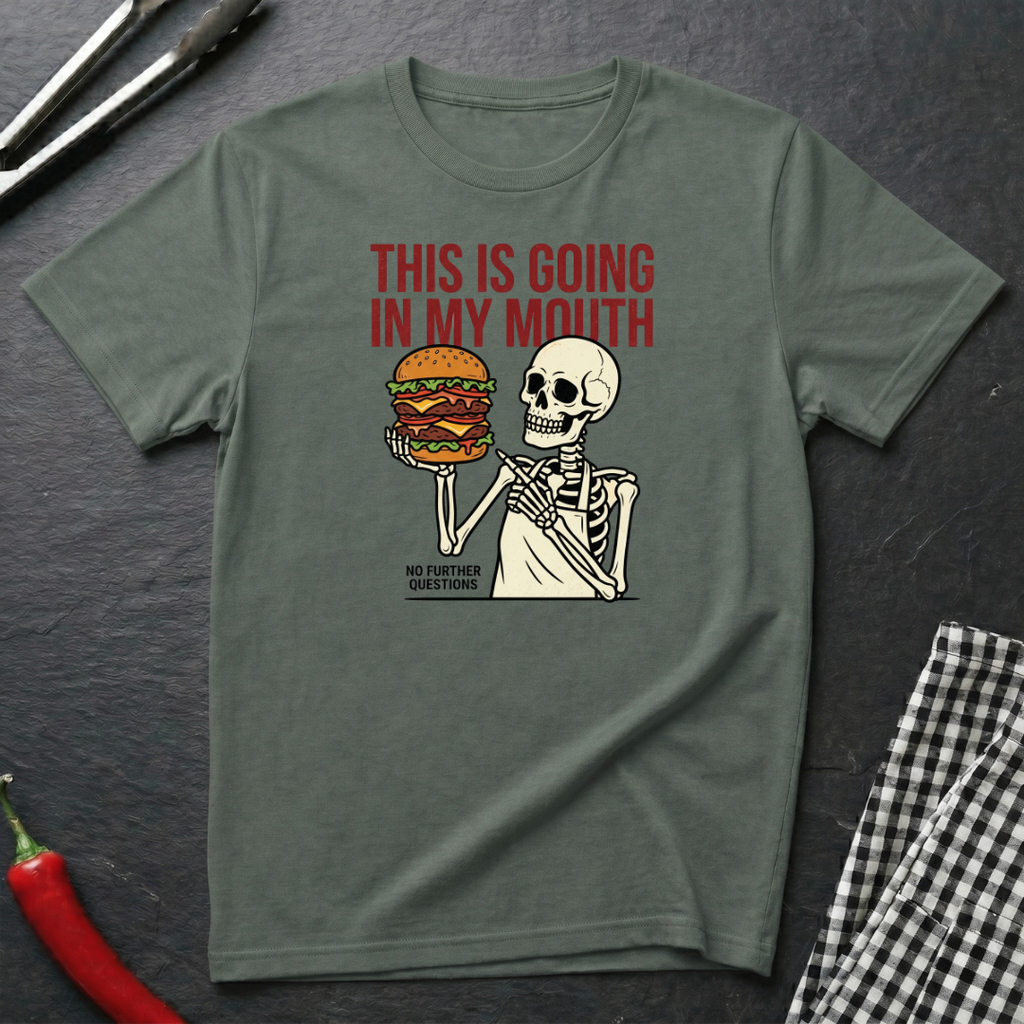 Going In My Mouth T-Shirt