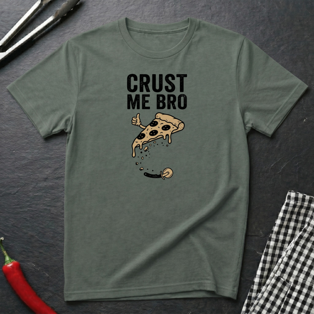 Crust Me Bro T-Shirt