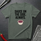 Sauce On The Side T-Shirt