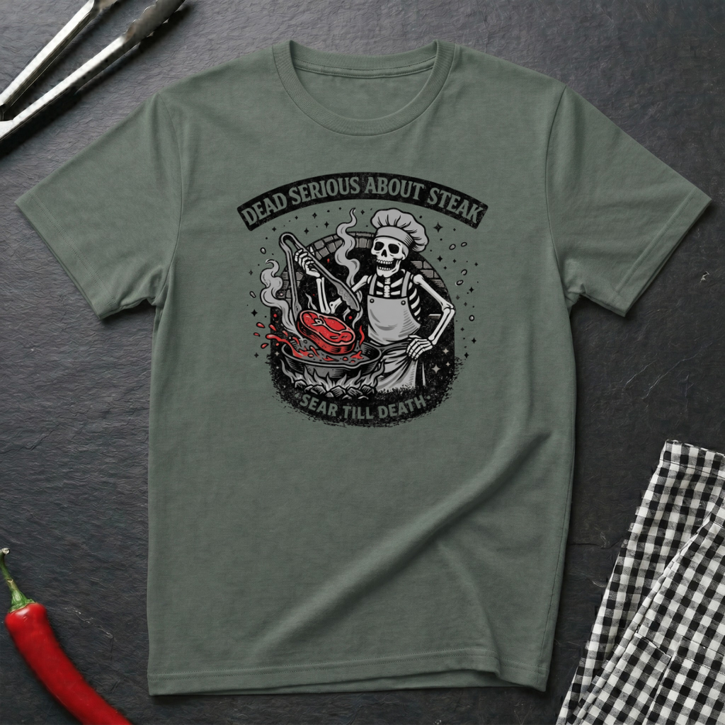 Dead Serious About Steak T-Shirt
