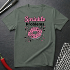 Sprinkle Problems T-Shirt