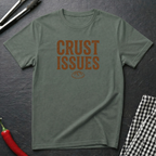 Crust Issues T-Shirt