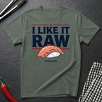I Like It Raw T-Shirt