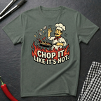 Chop It Like It's Hot T-Shirt