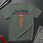 Too Tall, No Apology T-Shirt