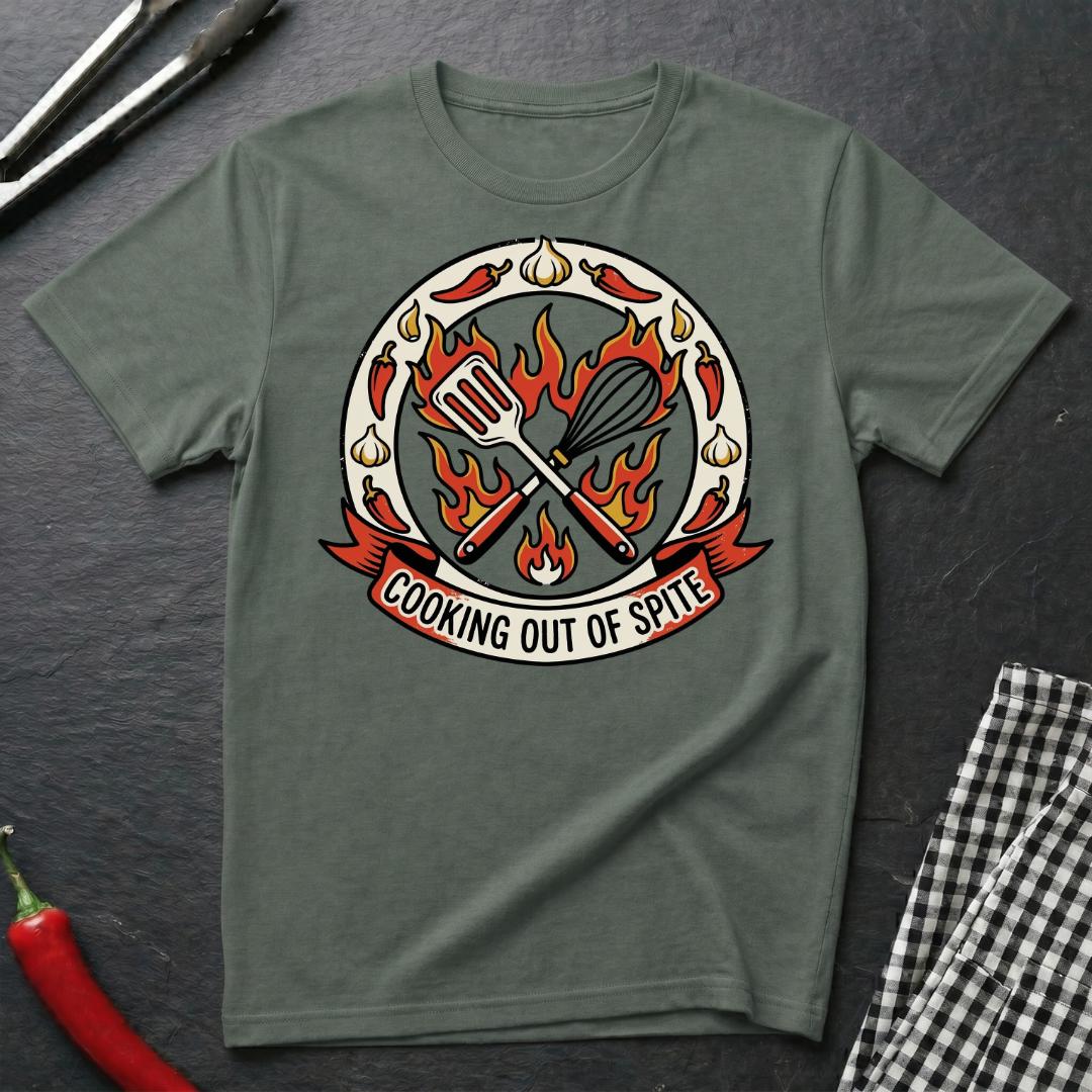 Cooking Out of Spite T-Shirt