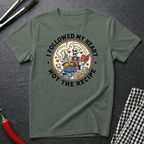 Followed My Heart T-Shirt