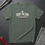 Trust The Chef T-Shirt