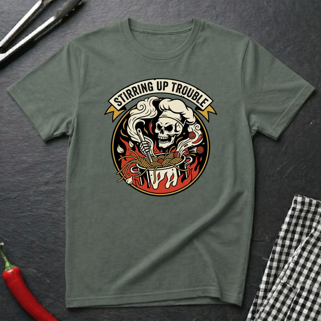 Stirring Up Trouble T-Shirt