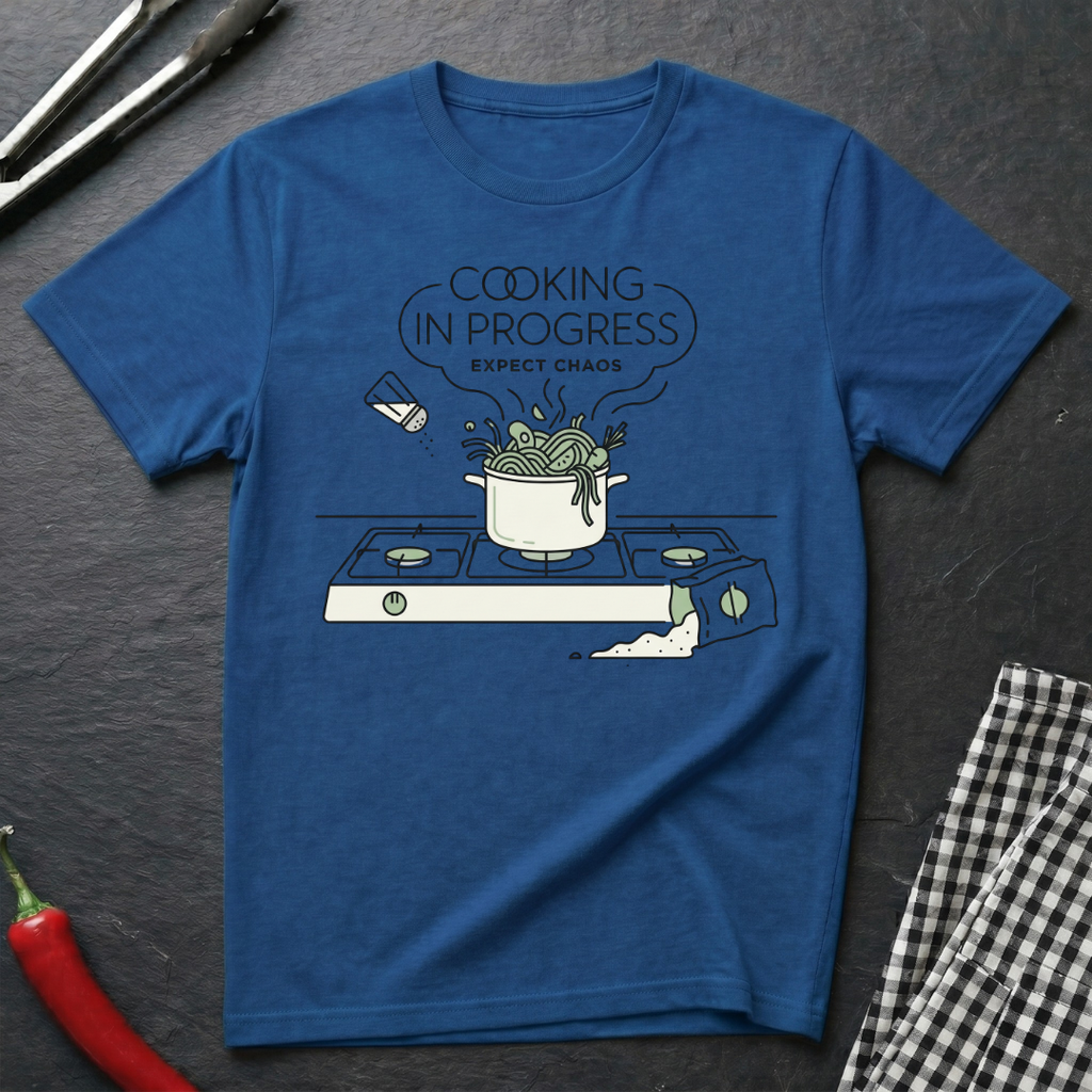 Cooking In Progress T-Shirt