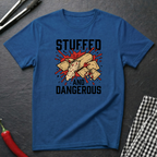 Stuffed And Dangerous T-Shirt