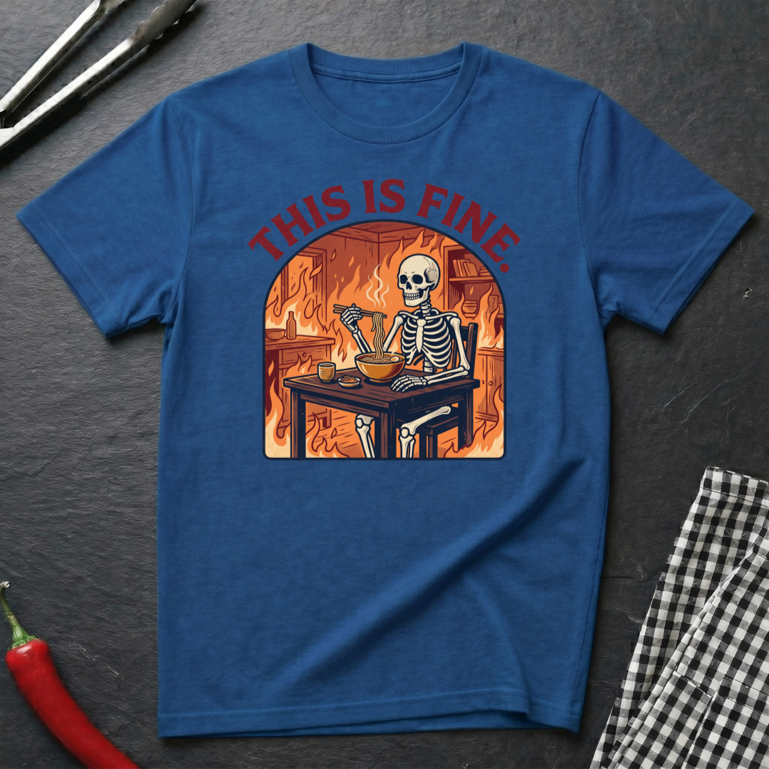 This Is Fine T-Shirt