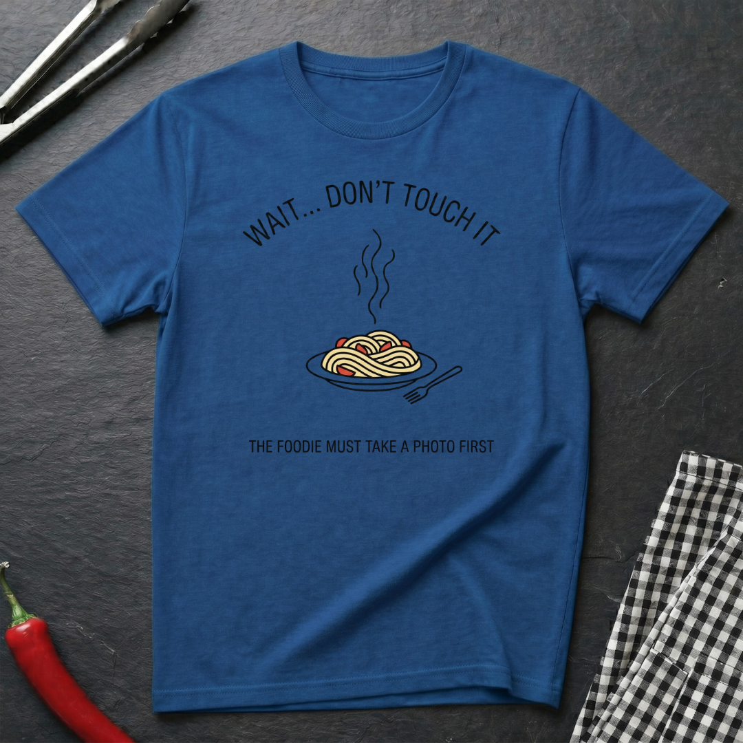 Don't Touch It T-Shirt