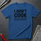 I Don't Cook T-Shirt