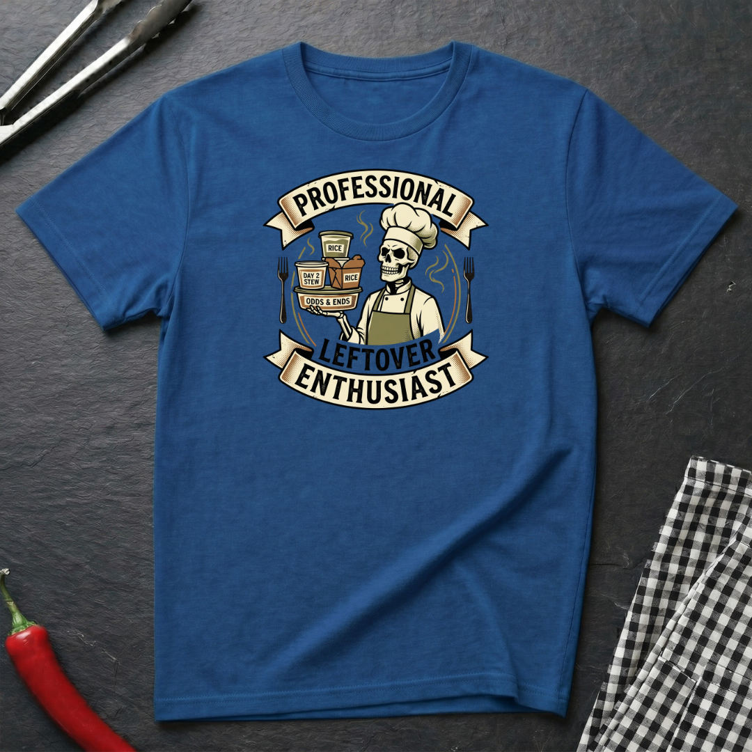Professional Leftover Enthusiast T-Shirt