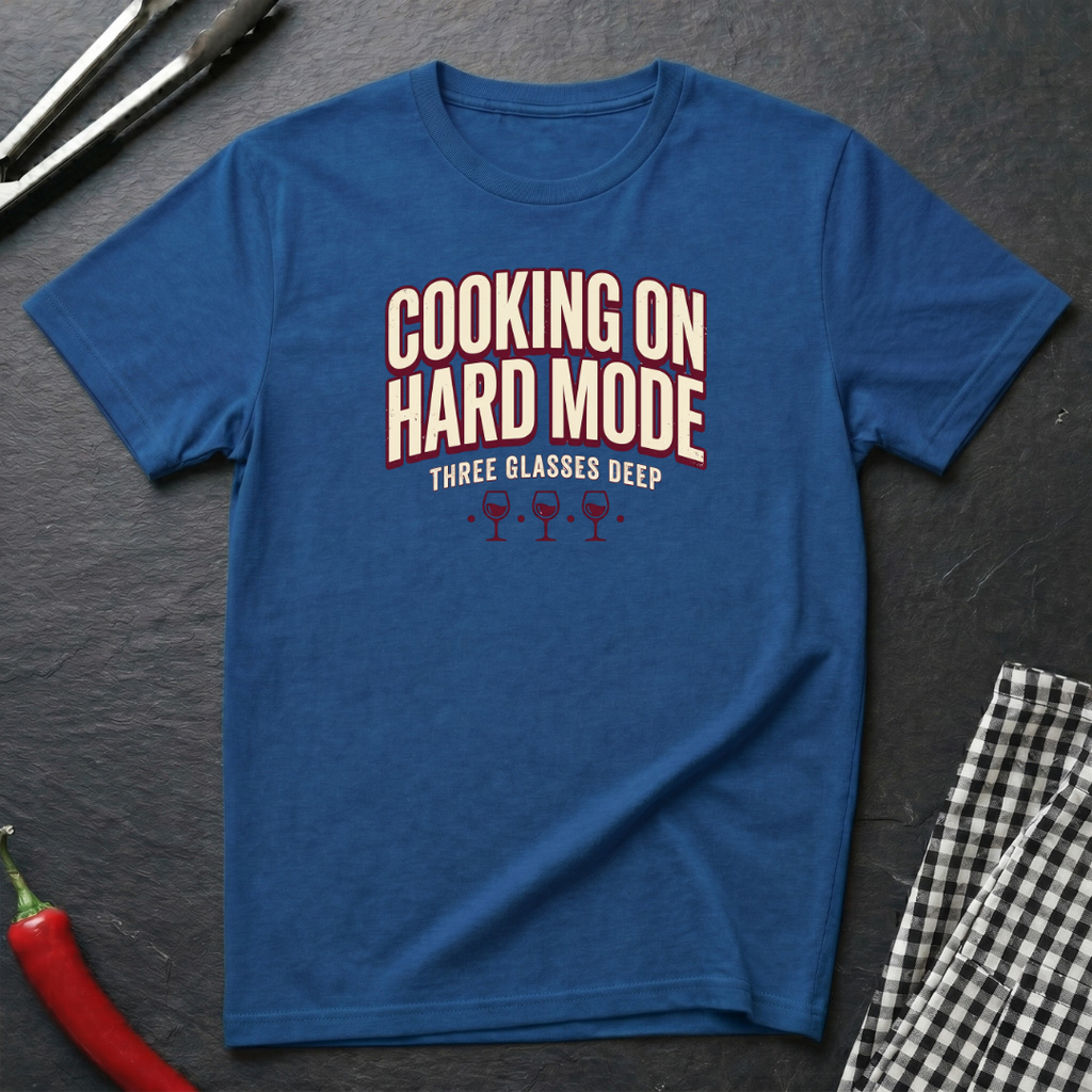 Cooking On Hard Mode T-Shirt