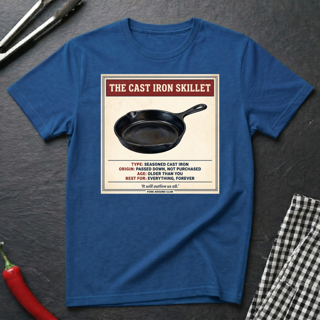 The Cast Iron Skillet T-Shirt