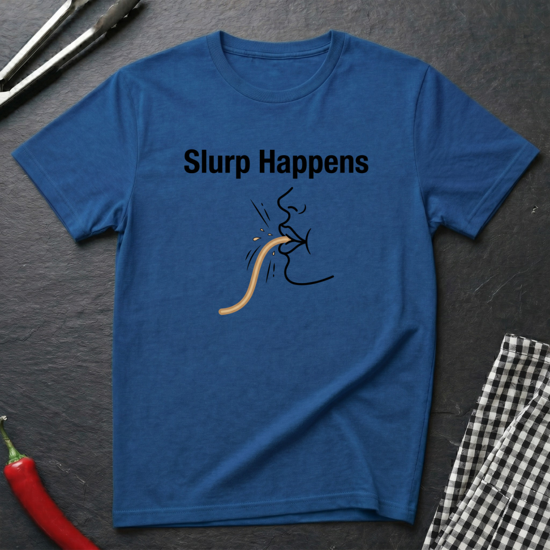 Slurp Happens T-Shirt