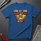 Come Get Some T-Shirt