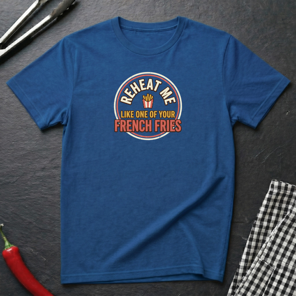 Reheat Me T-Shirt