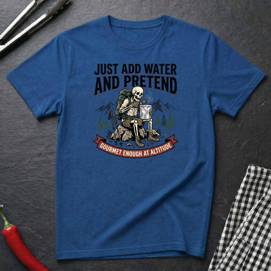 Add Water And Pretend T-Shirt