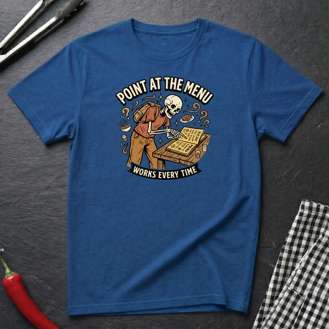 Point At The Menu T-Shirt
