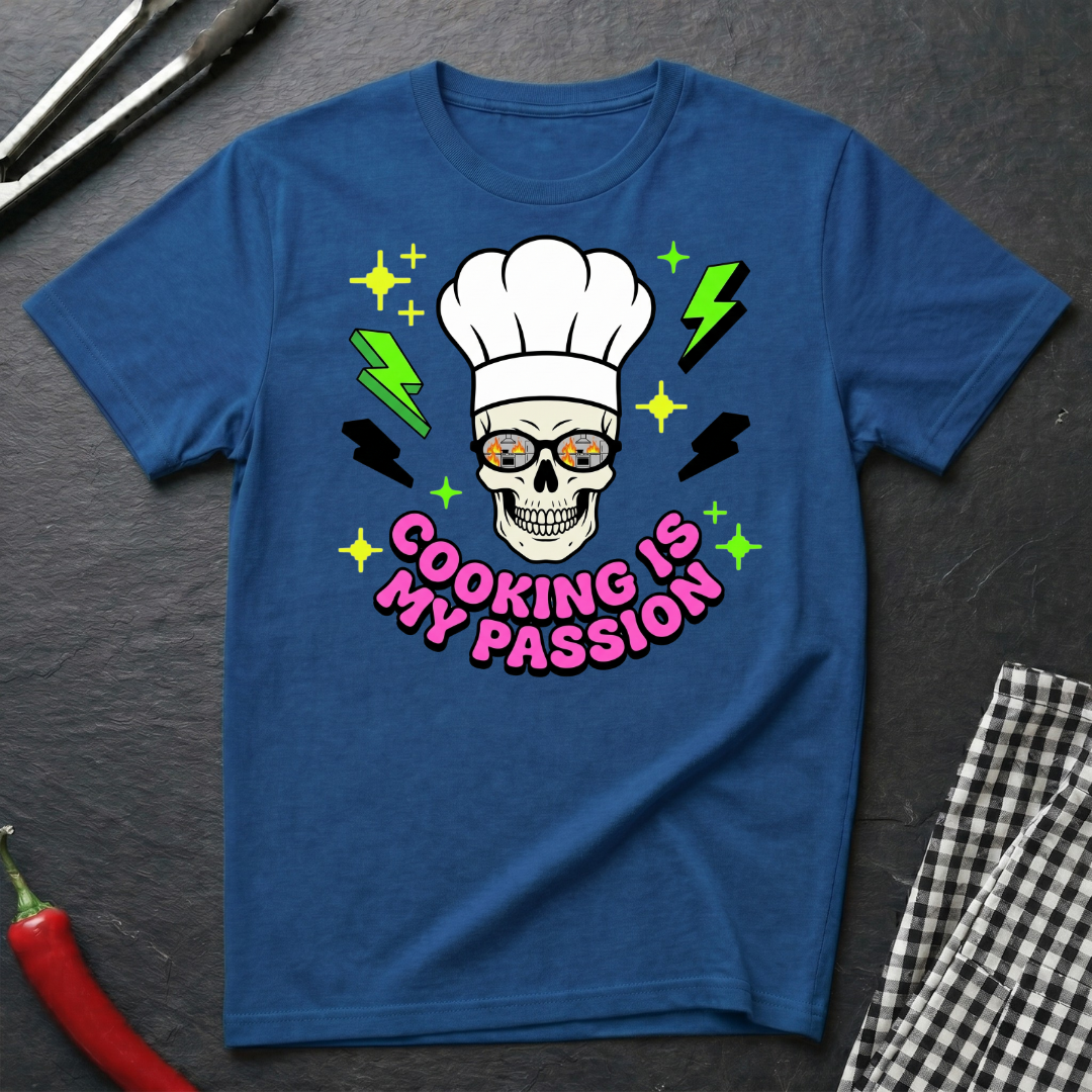 Cooking Is My Passion T-Shirt