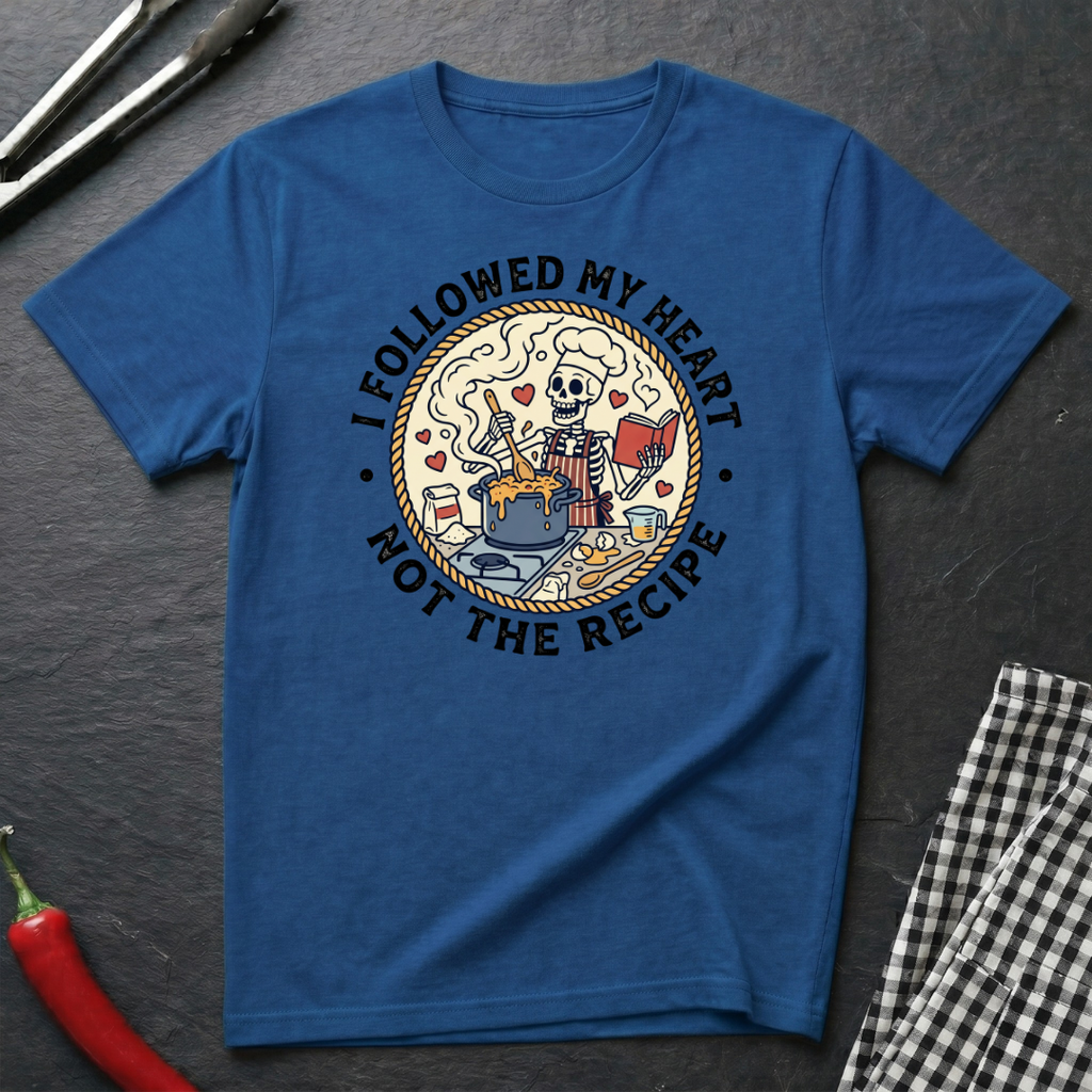 Followed My Heart T-Shirt