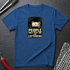 Text Me For Leftovers T-Shirt