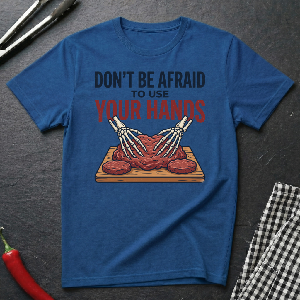Use Your Hands T-Shirt