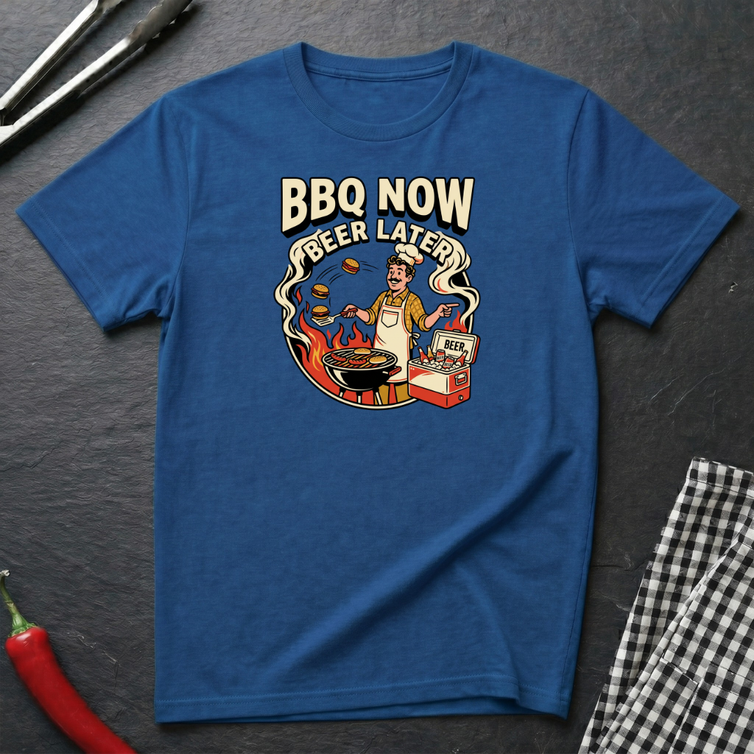 BBQ Now Beer Later T-Shirt