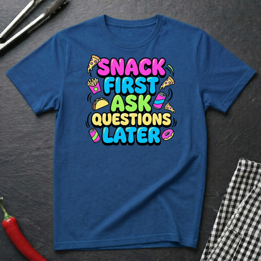 Snack First T-Shirt