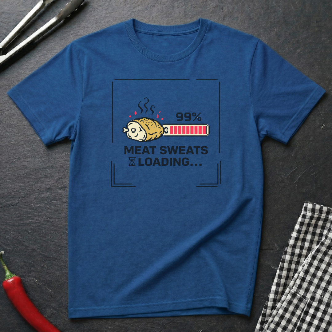 Meat Sweats Loading T-Shirt