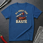 All About That Baste T-Shirt