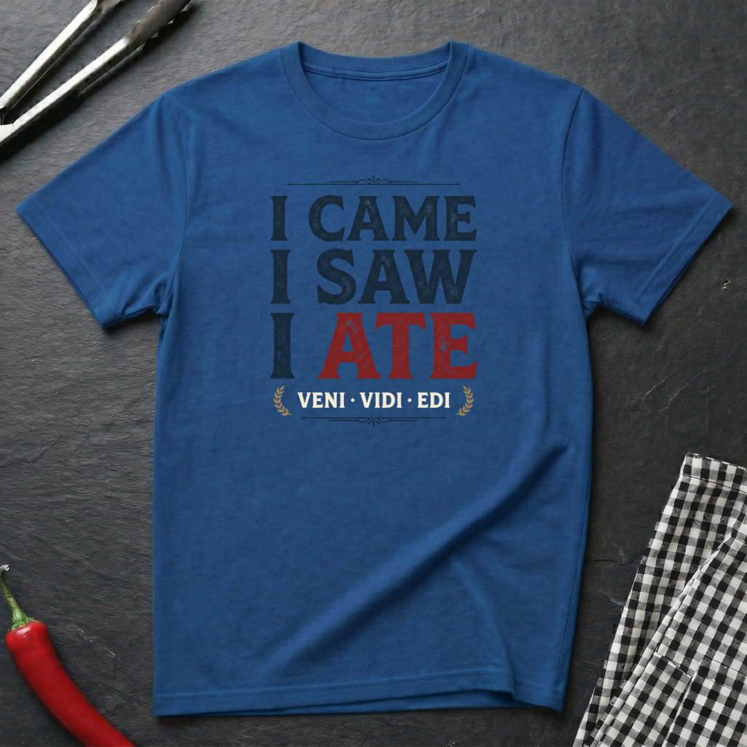 Came Saw Ate T-Shirt