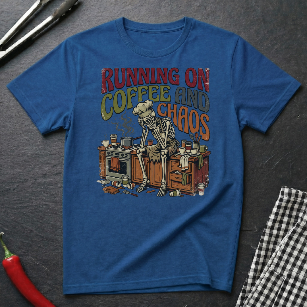 Coffee and Chaos T-Shirt