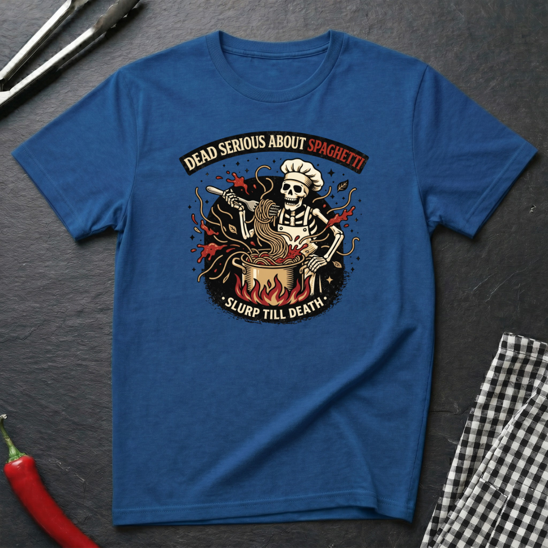 Dead Serious About Spaghetti T-Shirt