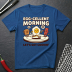 Egg-Cellent Morning T-Shirt
