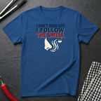 Don't Need GPS T-Shirt