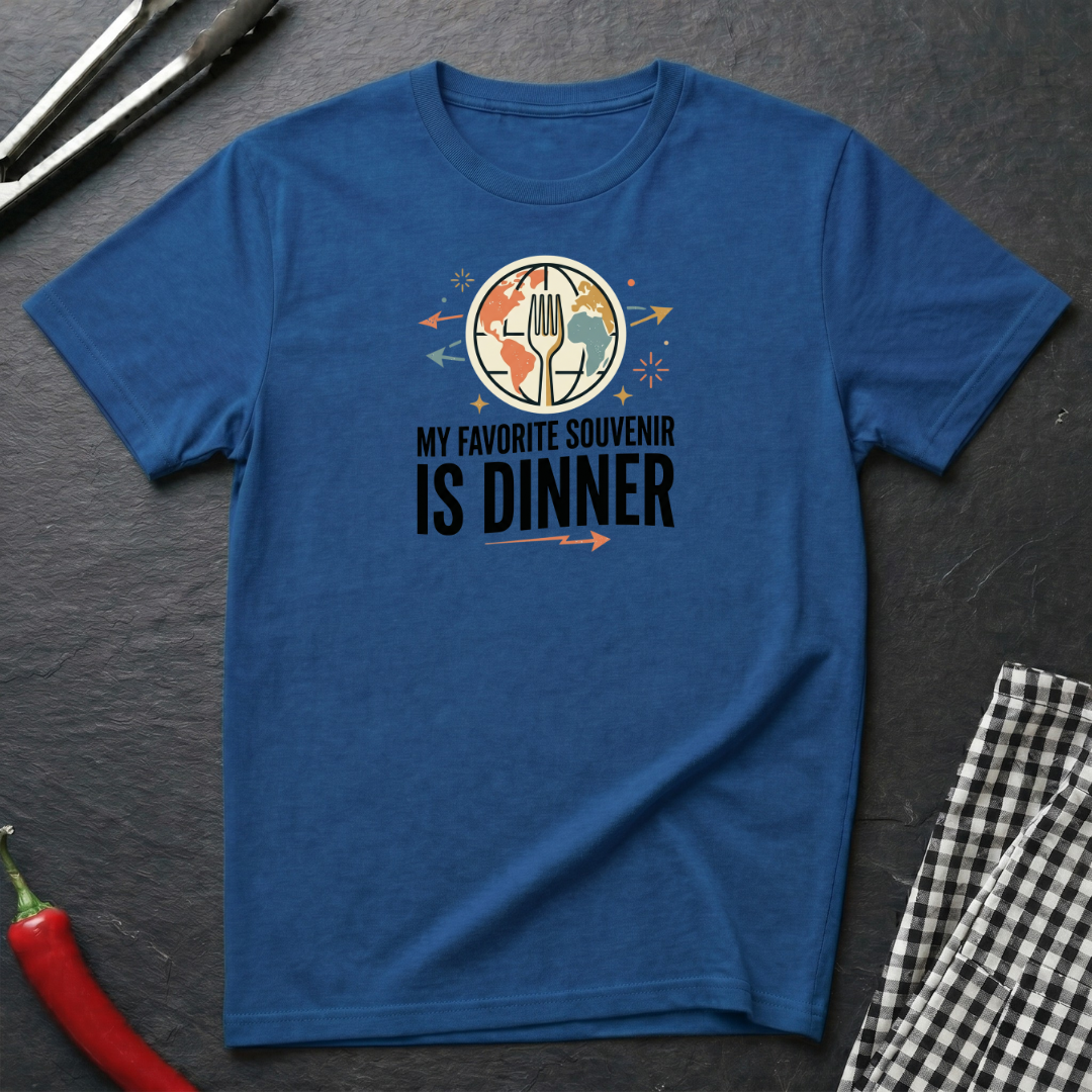 Favorite Souvenir Is Dinner T-Shirt