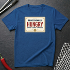 Professionally Hungry T-Shirt